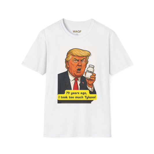 Trump Tylenol Meme Shirt – Funny Political Parody Unisex Tee